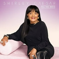 Shirley Cezar - Napunite ovu kuću - CD